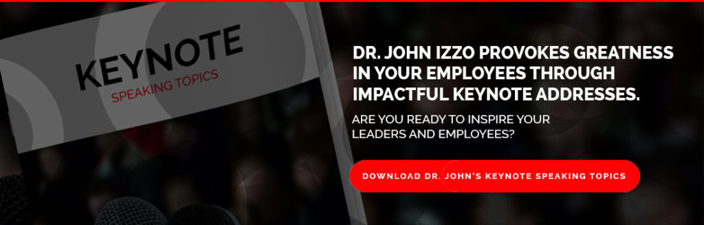Dr. John Izzo delivers impactful, customized keynotes on topics like change leadership.